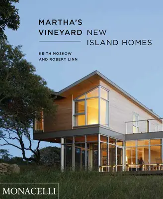 Martha's Vineyard: Nuevos hogares isleños - Martha's Vineyard: New Island Homes