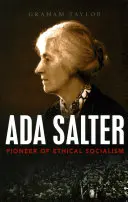 Ada Salter: Pionera del socialismo ético - Ada Salter: Pioneer of Ethical Socialism