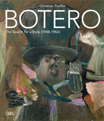 Botero: La búsqueda de un estilo (1948-1963) - Botero: The Search for a Style (1948-1963)