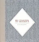 Mi abuelo Un diario de entrevistas - My Grandpa: An Interview Journal