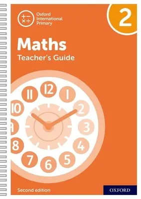 Oxford International Primary Maths Second Edition: Teacher's Guide 2: Oxford International Primary Maths Second Edition Teacher's Guide 2