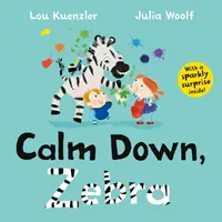 Cálmate, Cebra (Kuenzler Lou (Autor)) - Calm Down, Zebra (Kuenzler Lou (Author))