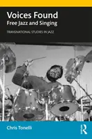 Voces encontradas: Free Jazz and Singing - Voices Found: Free Jazz and Singing