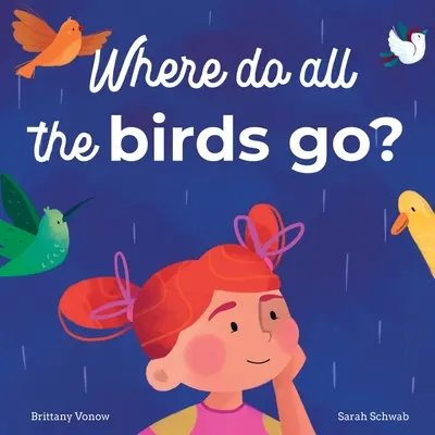 ¿Adónde van todos los pájaros? - Where Do All The Birds Go?