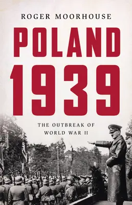 Polonia 1939: El estallido de la Segunda Guerra Mundial - Poland 1939: The Outbreak of World War II