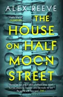 La casa de la calle de la Media Luna - Una elección del Richard and Judy Book Club 2019 - House on Half Moon Street - A Richard and Judy Book Club 2019 pick