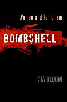 La bomba: Mujeres y terrorismo - Bombshell: Women and Terrorism