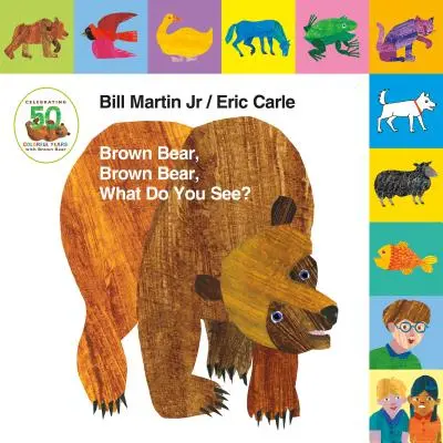 Levantar la lengüeta: Oso pardo, oso pardo, ¿qué ves? Edición 50 aniversario - Lift-The-Tab: Brown Bear, Brown Bear, What Do You See? 50th Anniversary Edition