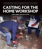 Fundición para el taller doméstico - Casting for the Home Workshop