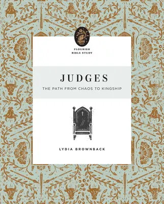 Jueces: El camino del caos a la realeza - Judges: The Path from Chaos to Kingship