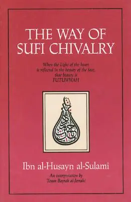 El camino de la caballería sufí - The Way of Sufi Chivalry