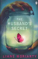 El secreto del marido - El bestseller multimillonario que lanzó a la autora de Big Little Lies de HBO - Husband's Secret - The multi-million copy bestseller that launched the author of HBO's Big Little Lies