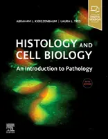 Histología y Biología Celular: Una introducción a la patología - Histology and Cell Biology: An Introduction to Pathology