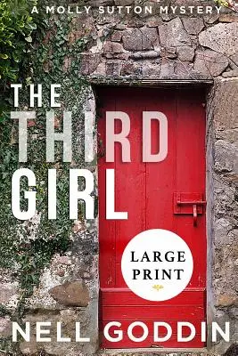 La tercera chica: (Molly Sutton Mysteries 1) LARGE PRINT - The Third Girl: (Molly Sutton Mysteries 1) LARGE PRINT