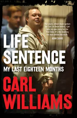 Cadena perpetua: Mis últimos dieciocho meses - Life Sentence: My Last Eighteen Months