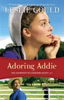 Adorando a Addie - Adoring Addie