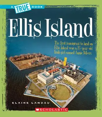 Ellis Island (un libro verdadero: Historia de Estados Unidos) - Ellis Island (a True Book: American History)