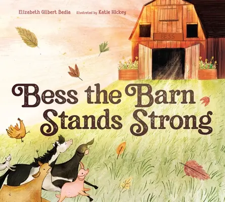 Bess the Barn se mantiene fuerte - Bess the Barn Stands Strong