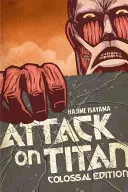 Attack on Titan: Edición Colosal, Volumen 1 - Attack on Titan: Colossal Edition, Volume 1