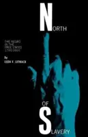 Al norte de la esclavitud: El negro en los Estados libres - North of Slavery: The Negro in the Free States