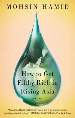 Cómo hacerse asquerosamente rico en el Asia emergente - How to Get Filthy Rich in Rising Asia