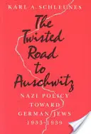 El retorcido camino a Auschwitz: La política nazi hacia los judíos alemanes, 1933-39 - The Twisted Road to Auschwitz: Nazi Policy Toward German Jews, 1933-39