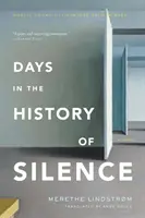 Días en la historia del silencio - Days in the History of Silence