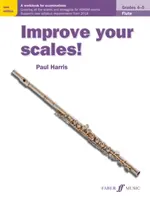 Mejore sus escalas Flauta, Grados 4-5: Libro de ejercicios para exámenes - Improve Your Scales! Flute, Grades 4-5: A Workbook for Examinations