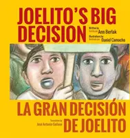 Joelito's Big Decision/La Gran Decisión de Joelito - Joelito's Big Decision/La Gran Decision de Joelito