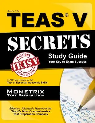 Secretos del examen Teas V Guía de estudio - Secrets of the Teas V Exam Study Guide