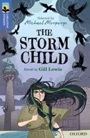 Oxford Reading TreeTops Grandes Historias: Oxford Nivel 17: El niño de la tormenta - Oxford Reading Tree TreeTops Greatest Stories: Oxford Level 17: The Storm Child