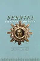 Bernini: Su vida y su Roma - Bernini: His Life and His Rome