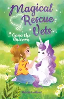 Magical Rescue Vets: Oona la Unicornio - Magical Rescue Vets: Oona the Unicorn