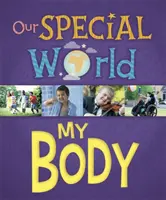 Nuestro mundo especial: Mi cuerpo - Our Special World: My Body