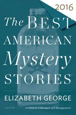 Las Mejores Historias de Misterio Americanas 2016 - The Best American Mystery Stories 2016