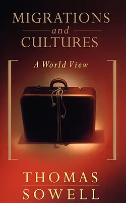 Migraciones y culturas: Una visión del mundo - Migrations and Cultures: A World View