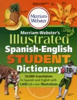 Diccionario Merriam-Webster Ilustrado Español-Inglés para Estudiantes - Merriam-Webster's Illustrated Spanish-English Student Dictionary