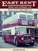 East Kent Road Car Company Ltd: Servicios de la Era del Jubileo de Oro - East Kent Road Car Company Ltd: Services of the Golden Jubilee Era