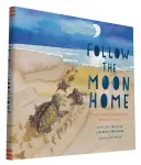 Sigue a la luna a casa: Una historia de una idea, veinte niños y cien tortugas marinas (Libros de cuentos infantiles, Regalos de tortugas marinas, Libros de la luna para niños) - Follow the Moon Home: A Tale of One Idea, Twenty Kids, and a Hundred Sea Turtles (Children's Story Books, Sea Turtle Gifts, Moon Books for K