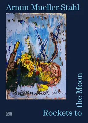 Armin Mueller-Stahl: Cohetes a la Luna - Armin Mueller-Stahl: Rockets to the Moon