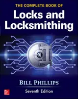 El libro completo de cerrajería y cerraduras, séptima edición - The Complete Book of Locks and Locksmithing, Seventh Edition