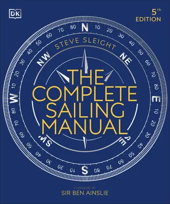 El manual completo de navegación a vela - The Complete Sailing Manual