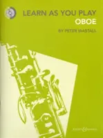 Aprende a tocar el oboe - Nueva edición - Learn as You Play Oboe - New Edition