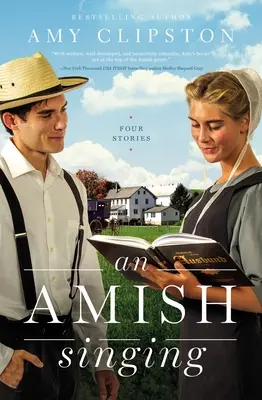 Un Canto Amish: Cuatro historias - An Amish Singing: Four Stories