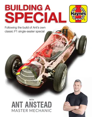 Construyendo un especial con Ant Anstead, maestro mecánico: Siguiendo la construcción del monoplaza especial F1 clásico de Ant - Building a Special with Ant Anstead Master Mechanic: Following the Build of Ant's Own Classic F1 Single-Seater Special