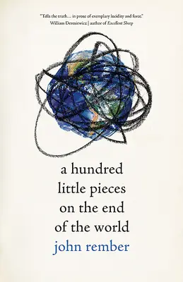 Cien pequeñas piezas sobre el fin del mundo - A Hundred Little Pieces on the End of the World