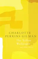 El empapelado amarillo (Legend Classics) - The Yellow Wallpaper (Legend Classics)