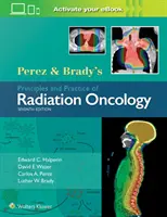 Principios y práctica de la radiooncología de Pérez y Brady - Perez & Brady's Principles and Practice of Radiation Oncology