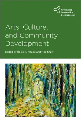 Arte, cultura y desarrollo comunitario - Arts, Culture and Community Development