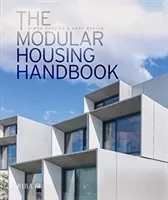 Manual de la vivienda modular - The Modular Housing Handbook